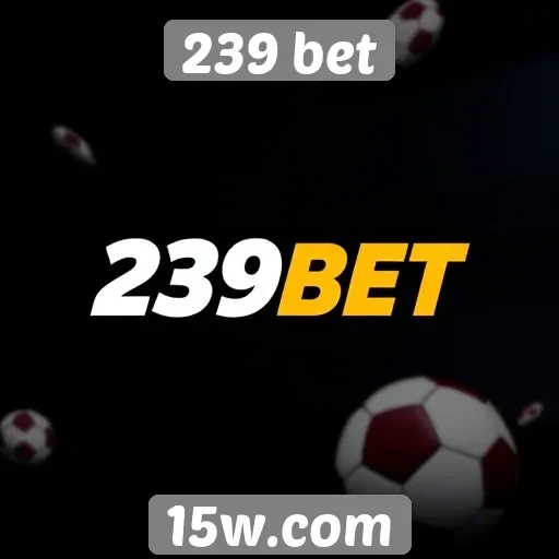 Avaliação das funcionalidades do site 239 bet